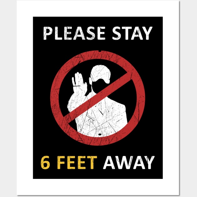 Please Stay 6 Feet Away Wall Art by CF.LAB.DESIGN